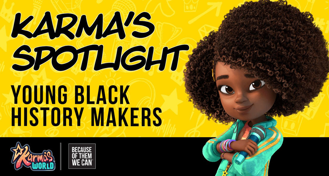 Because of Them, We Can Steps into ‘Karma’s World’ to Shine Light on 12 Young Black History Makers