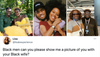 An Influencer Asked Black Men To Show Their Black Wives And The Responses Were Full Of Black Love