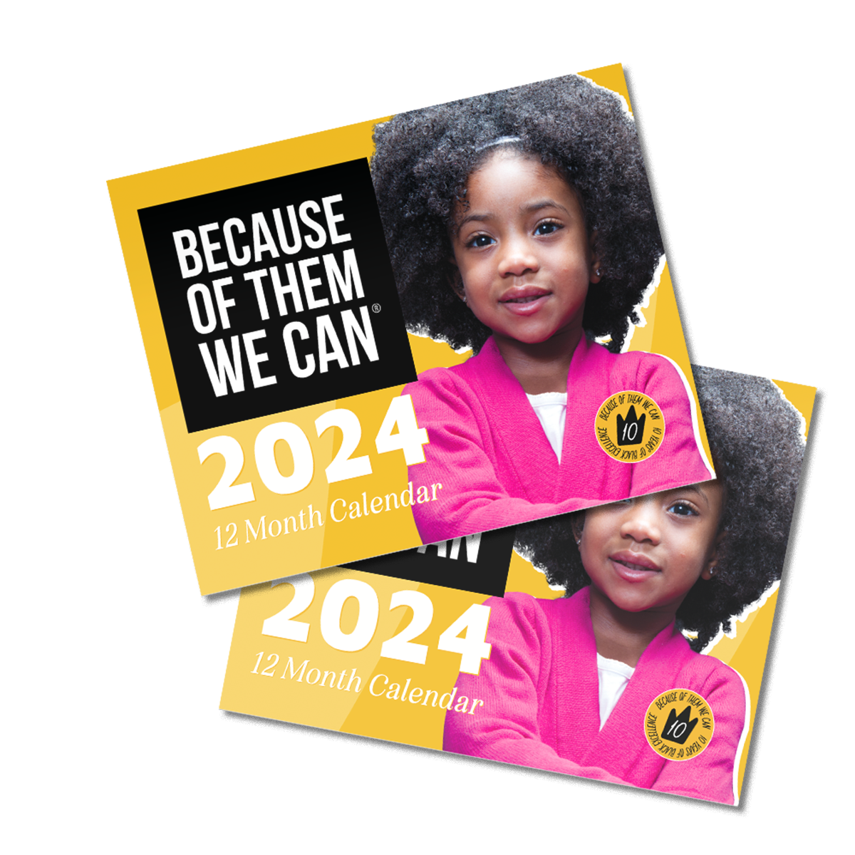 2024 Because of Them We Can Calendar BOTWC