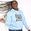 Because of Them We Can Hoodie - Light Blue