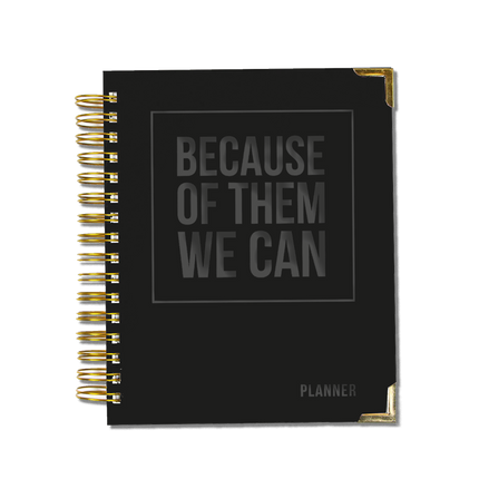 Because of Them We Can Planner